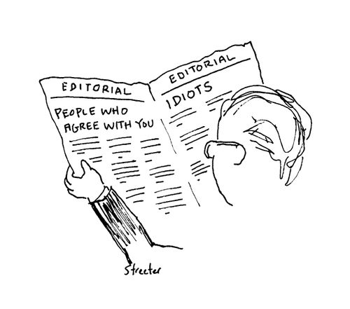 Editorial Page - People Who Agree With You vs. Idiots
