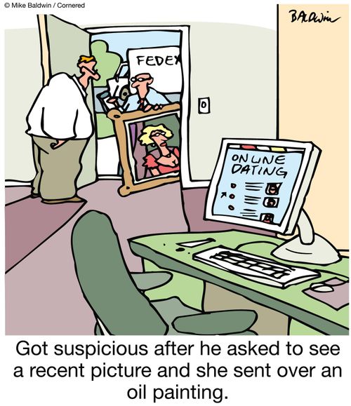 Got suspicious after he asked to see a recent picture and she sent over an oil painting.