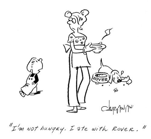 'I'm not hungry. I ate with Rover.'
