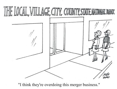 'I think they're overdoing this merger business.'