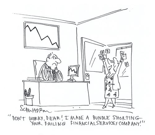 'Don't worry dear, I made a bundle shorting your failing financial services company'