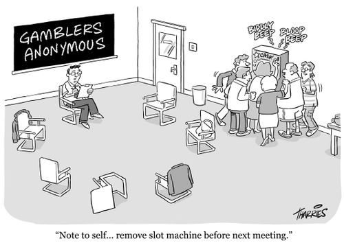 'Note to self... remove slot machine before next meeting.'