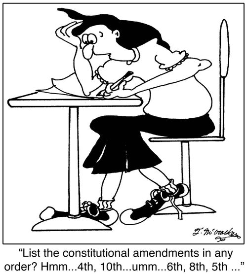 'List the constitutional amendments in any order? Hmmm ... 4th, 10th ... Ummmm ... 6th, 8th, 5th, ... '
