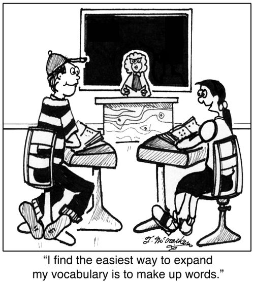 'I find the easiest way to expand my vocabulary is to make up words.'