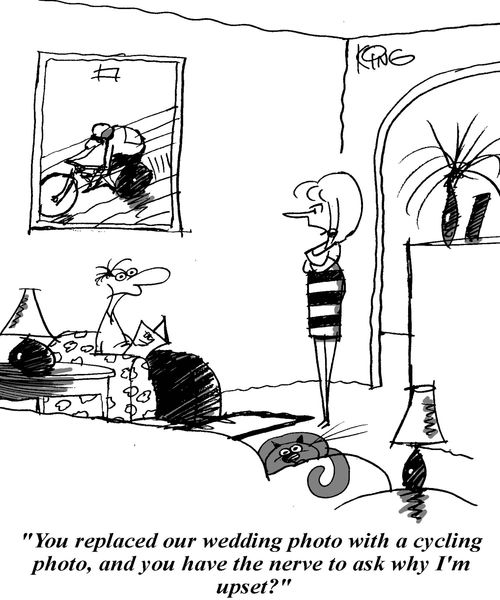 'You replaced our wedding photo with a cycling photo, and you have the nerve to ask why I'm upset?'