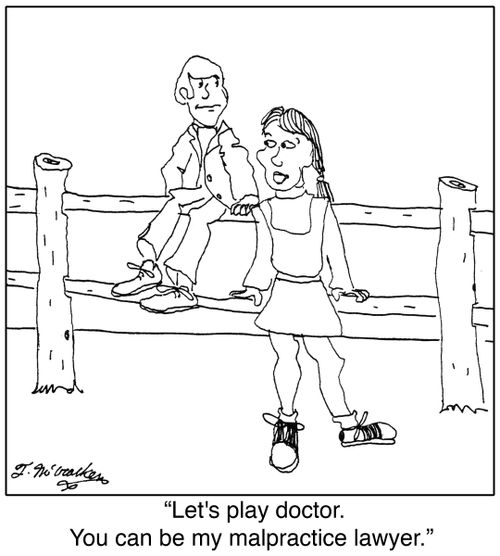 'Let's play doctor. You can be my malpractice lawyer.'
