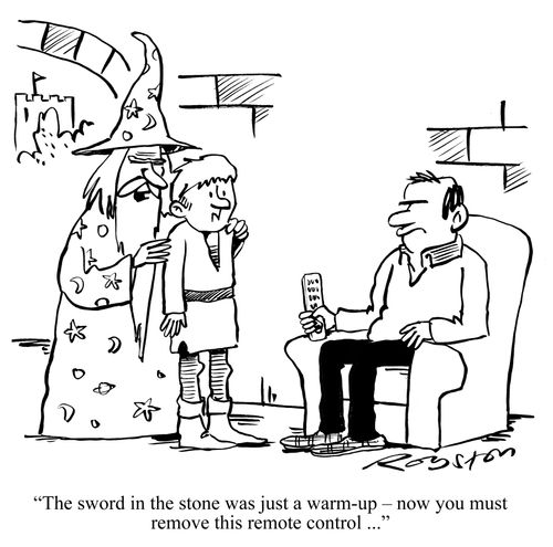 'The sword in the stone was just a warm-up - now you must remove this remote control ...'