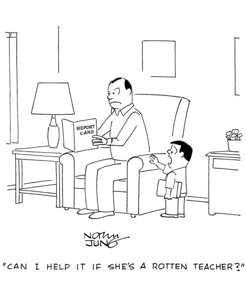 'Can I help it if she's a rotten teacher?'