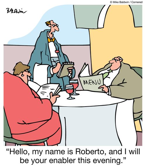 "Hello, my name is Roberto, and I will be your enabler this evening."