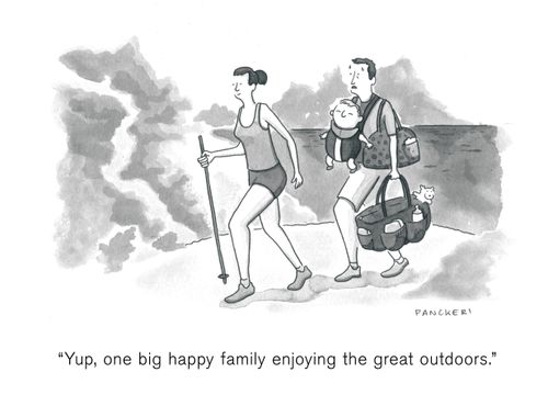 "Yup, one big happy family enjoying the great outdoors."