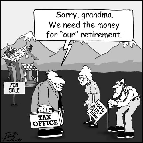 "Sorry, grandma. We need the money for 'our' retirement."