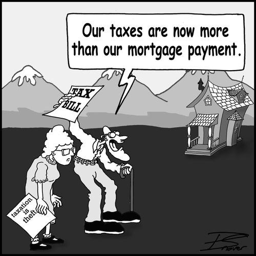 "Our taxes are now more than our mortgage payment."