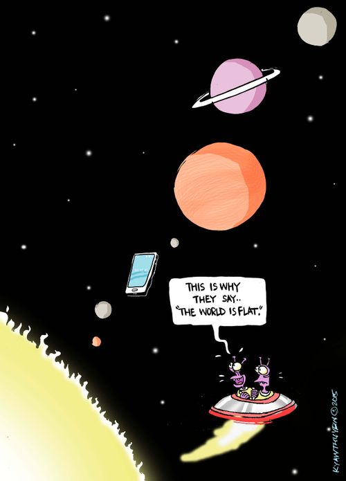 "This is why they say 'the world is flat.'"