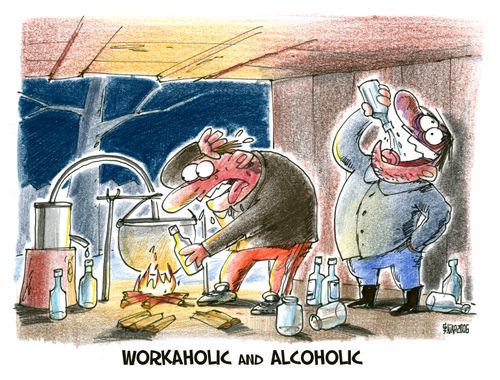Workaholic and alcoholic