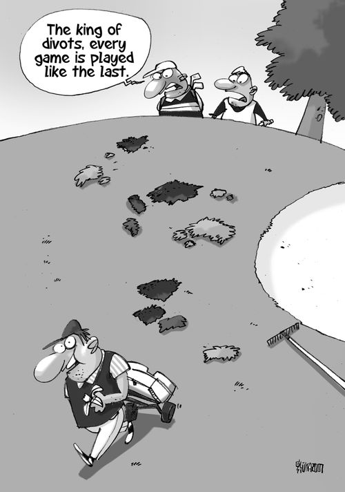 "The king of divots, every game is played like the last."