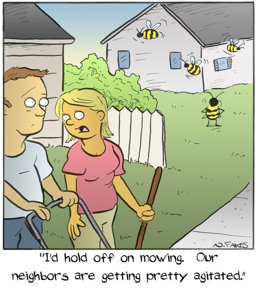 "I'd hold off on mowing. Our neighbors are getting pretty agitated."