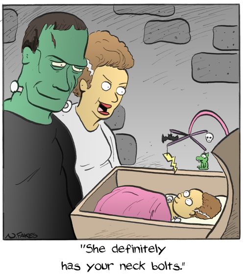 "She definitely has your neck bolts."