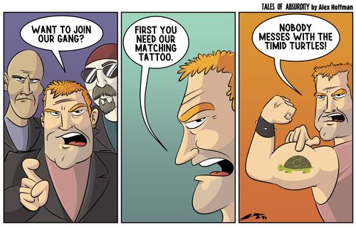 "Nobody messes with Timid Turtles!"