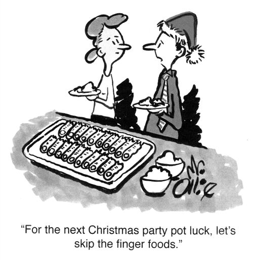 "For the next Christmas party pot luck, let's skip the finger foods."