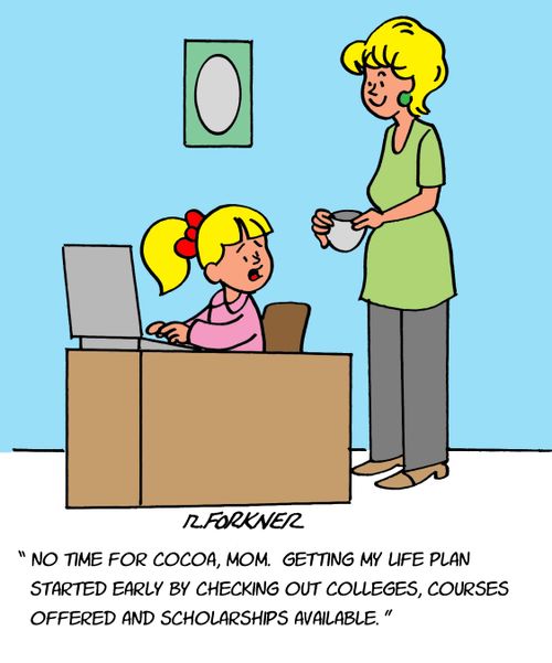 "No time for cocoa, Mom. Getting my life plan started early by checking out colleges, courses offered and scholarships available."