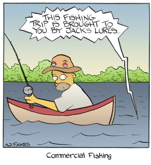 "This fishing trip is brought to you by Jack's Lures..."