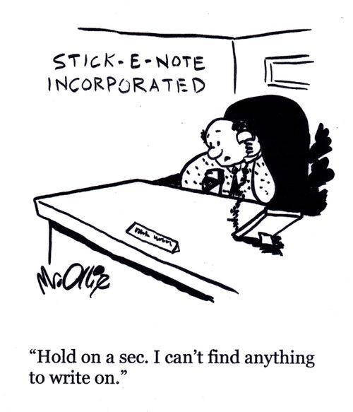 "Hold on a sec. I can't find anything to write on."