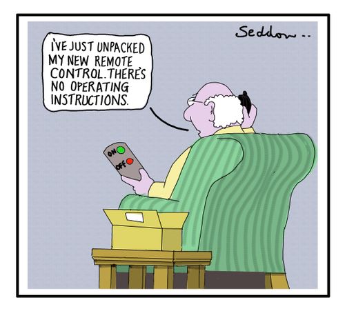 "I've just unpacked my new remote control. There's no operating instructions." 