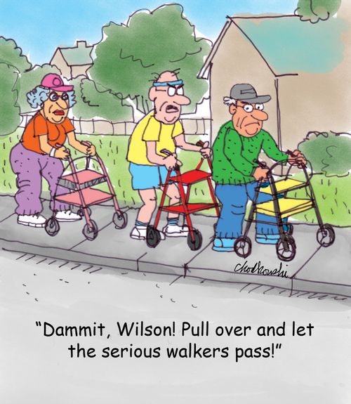 "Dammit, Wilson! Pull over and let the serious walkers pass!"