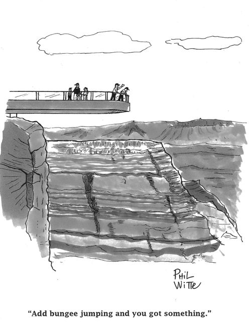 "Add bungee jumping and you got something."