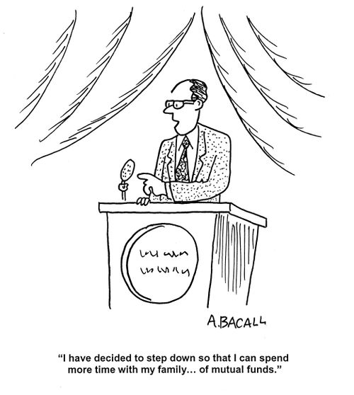 'I have decided to step down to spend more time with my family... of mutual funds.'