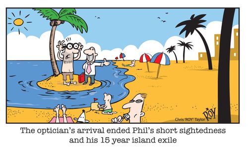 The optician's arrival ended Phil's short sightedness and his 15 year island exile.