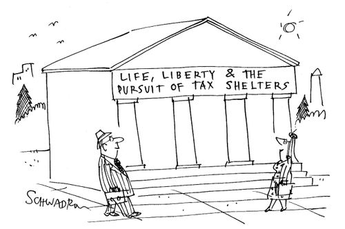 'Life, liberty & the pursuit of tax shelters.'