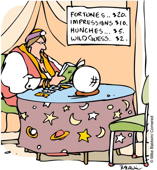 'Fortunes, Impressions, Hunches, Wild Guesses'