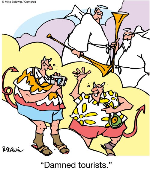 'Damned tourists.'