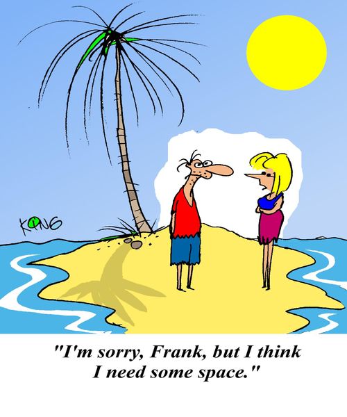 'I'm sorry, Frank, but I think I need some space.'