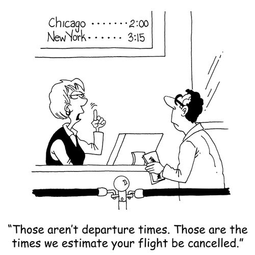 "Those aren't departure times. Those are the times we estimate your flight being cancelled."