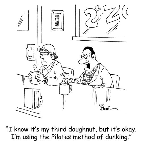 'I know it's my third doughnut, but it's okay. I'm using the Pilates method of dunking.'