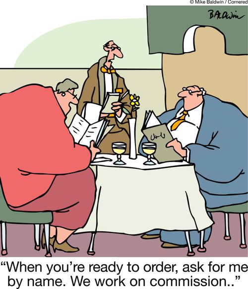 "When you're ready to order, ask for me by name. We work on commission."