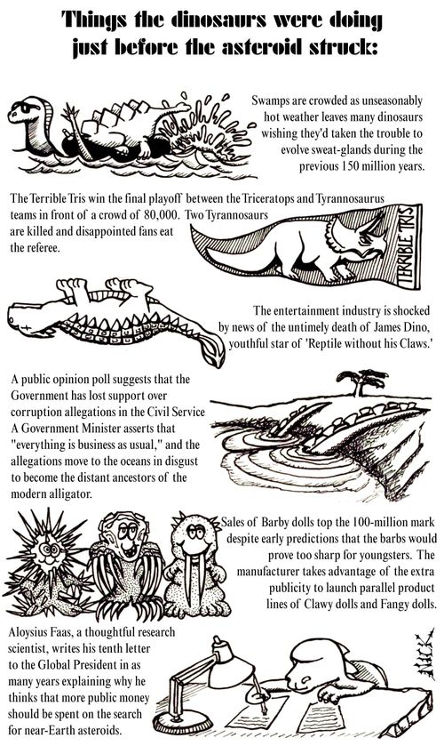 Things the Dinosaurs were doing just before the asteroid struck.