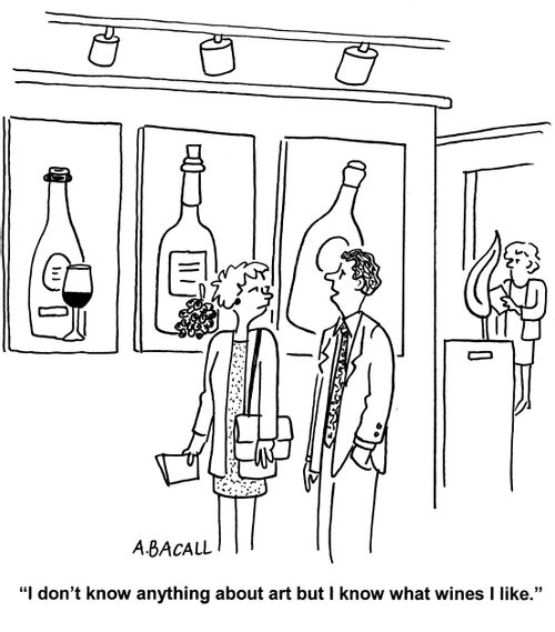 'I don't know anything about art but I know what wines I like.'