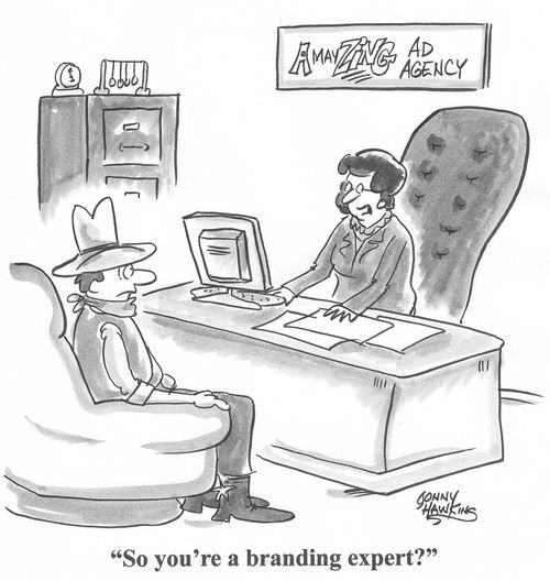 Advertising Agent to cowboy: 'So you're a branding expert?'