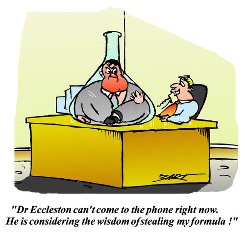 'Dr Eccleston can't come to the phone right now. He is considering the wisdom of stealing my formula.'