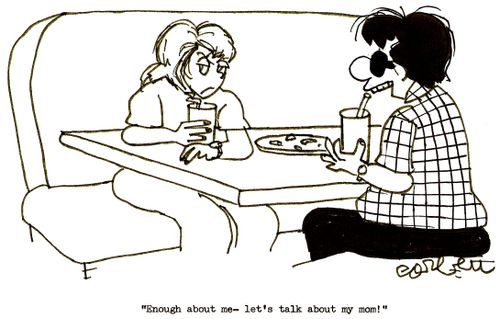 'Enough about me- let's talk about my mom!'