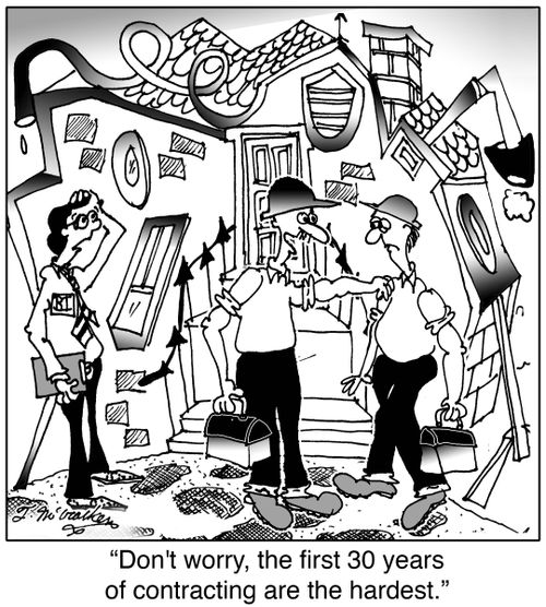  'Don't worry, the first 30 years of contracting are the hardest.'