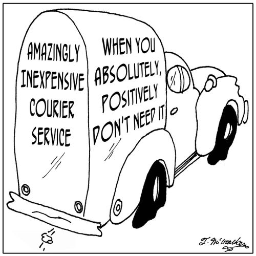 Amazingly Inexpensive Courier Service, When You Absolutely, Positively Don't Need It.