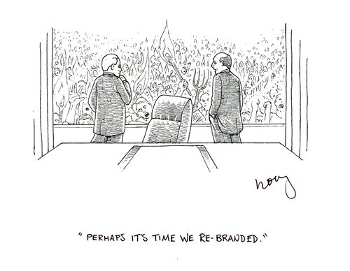 'Perhaps it's time we re-branded.'
