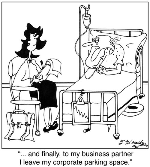 '... and finally, to my business partner I leave my corporate parking space.'