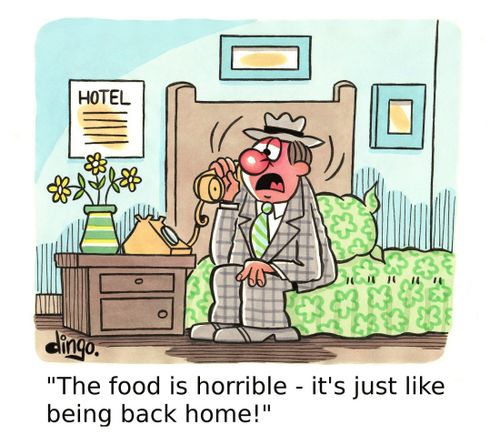 'The food is horrible - it's just like being back home!'