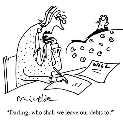 "Darling, who shall we leave our debts to?"