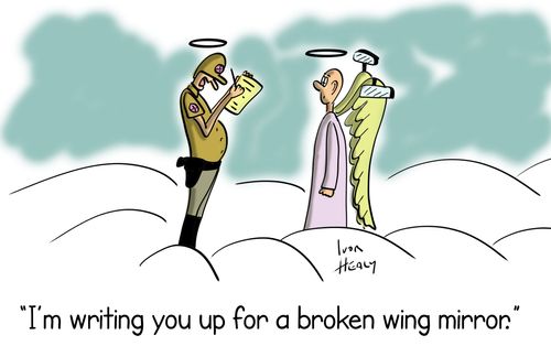 "I'm writing you up for a broken wing mirror."
